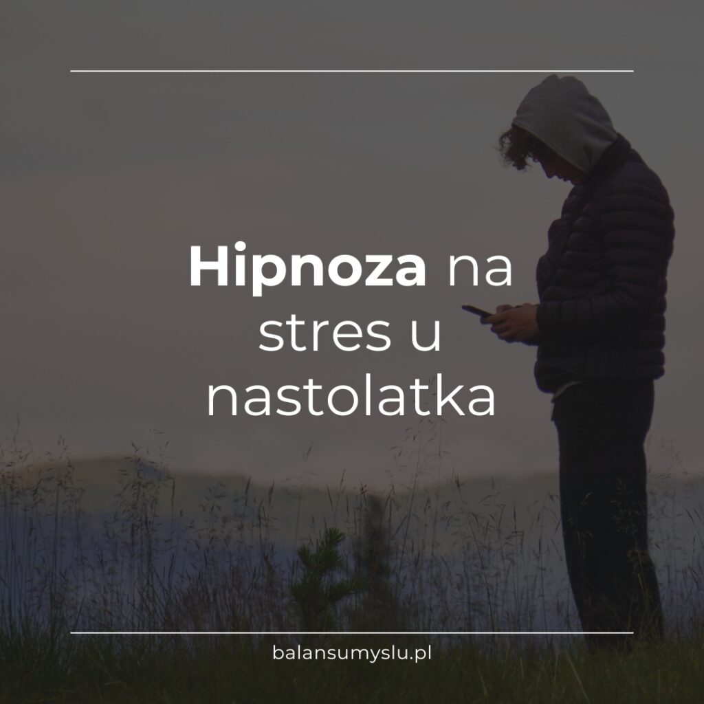 Hipnoza Na Stres u Nastolatka
